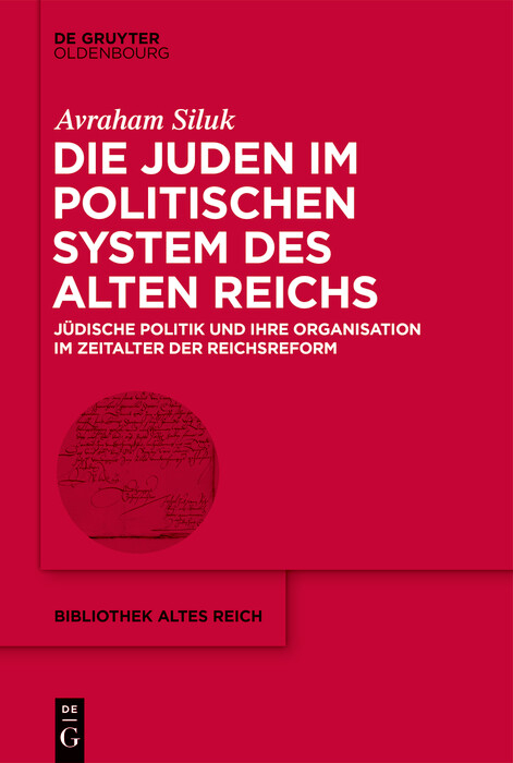 Die Juden im politischen System des Alten Reichs - Avraham Siluk