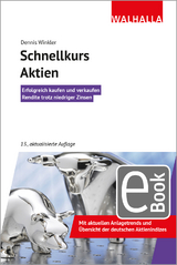 Schnellkurs Aktien - Dennis A. Winkler