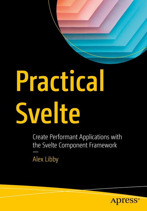 Practical Svelte - Alex Libby