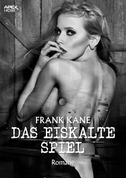 DAS EISKALTE SPIEL - Frank Kane