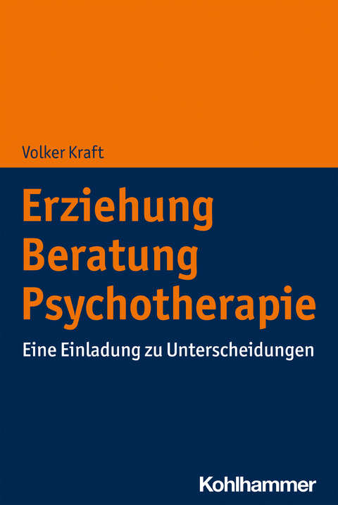 Erziehung - Beratung - Psychotherapie - Volker Kraft