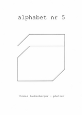 alphabet nr 5 - Thomas Laubenberger-Pletzer