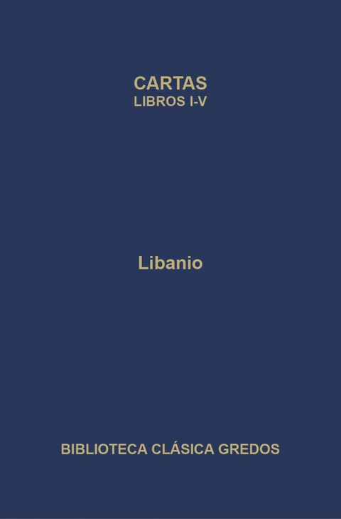 Cartas. Libros I-V -  Libanio