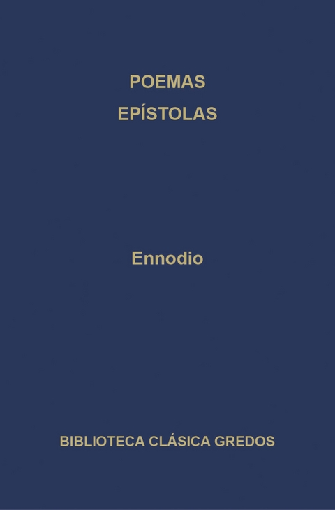 Poemas. Epístolas. -  Ennodio