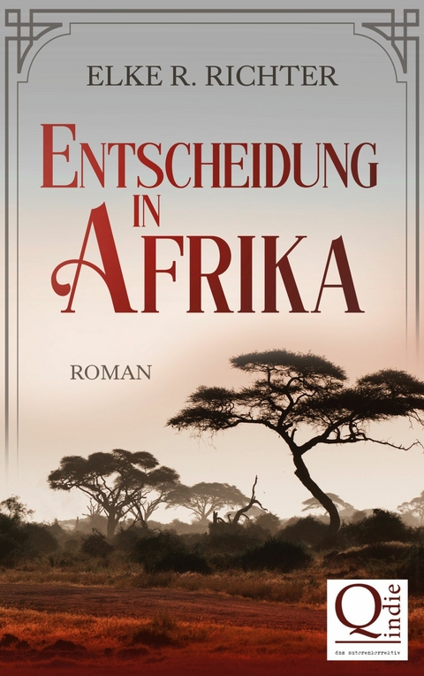 Entscheidung in Afrika - Elke R. Richter