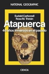 Atapuerca -  Eudald Carbonell,  Rosa M. Tristan