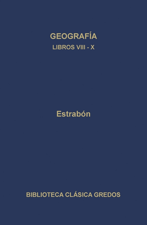 Geografía. Libros VIII-X -  Estrabón