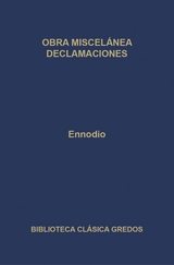 Obra miscelánea declamaciones -  Ennodio