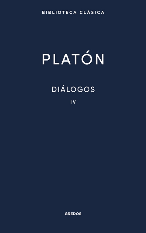 Diálogos IV. -  Platón