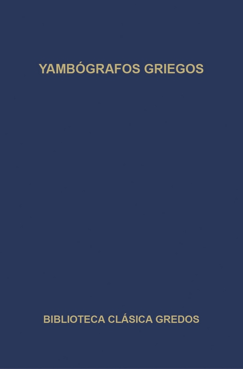 Yambógrafos griegos -  Varios Autores