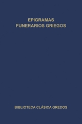 Epigramas funerarios griegos -  Varios Autores