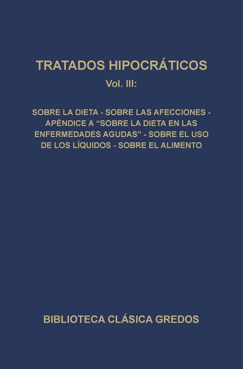 Tratados hipocráticos III -  Varios Autores