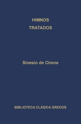 Himnos. Tratados. - Sinesio de Cirene