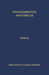 Procedimientos anatómicos -  Galeno