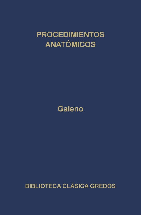 Procedimientos anatómicos -  Galeno