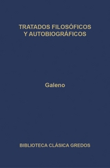 Tratados filosóficos y autobiográficos -  Galeno