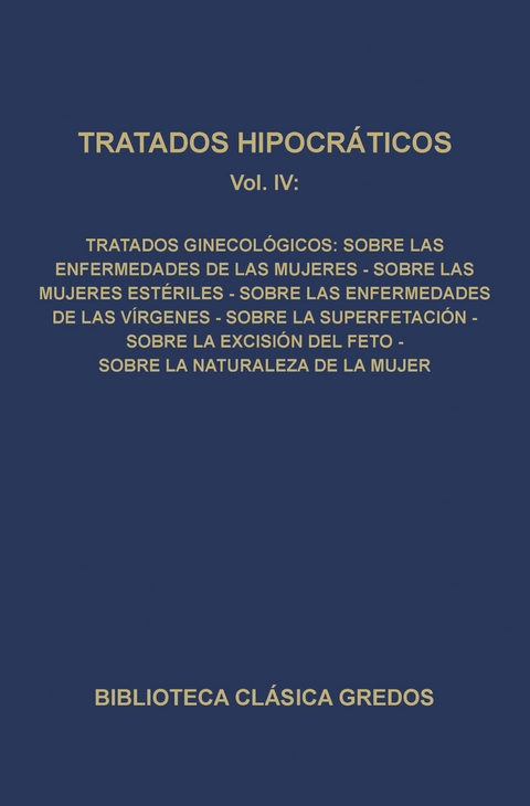 Tratados hipocráticos IV -  Varios Autores