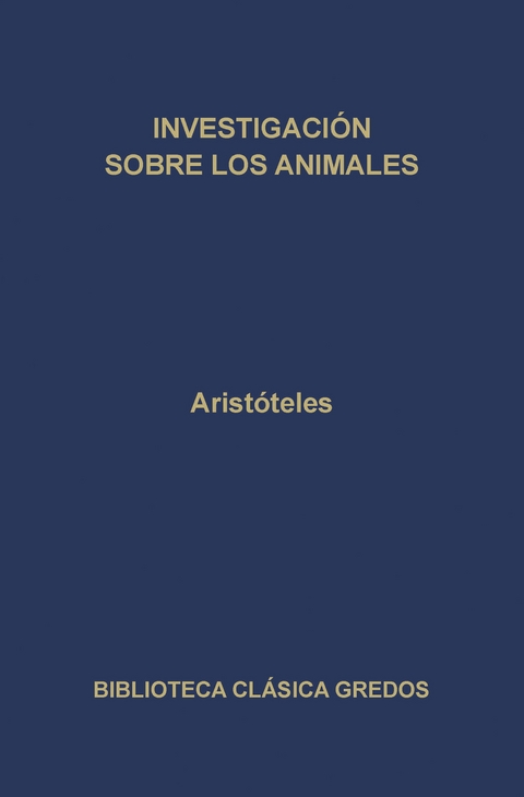 Investigación sobre los animales -  Aristóteles