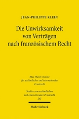 Die Unwirksamkeit von Verträgen nach französischem Recht - Jean-Philippe Klein