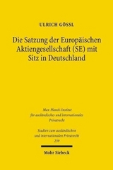 Die Satzung der Europäischen Aktiengesellschaft (SE) mit Sitz in Deutschland - Ulrich Gößl