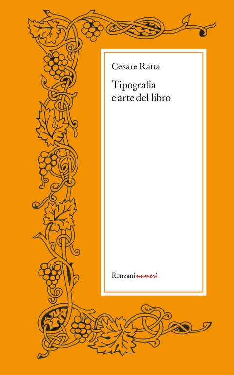 Tipografia e arte del libro - Cesare Ratta