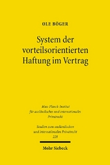 System der vorteilsorientierten Haftung im Vertrag - Ole Böger