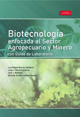 Biotecnología enfocada al sector agropecuario y minero con guías de laboratorio - Luis Miguel Borrás Sandoval, Leidy Y. Rache Cardenal, José J. Martínez, Gerardo Andrés Caicedo Pineda