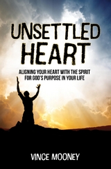 Unsettled Heart -  Vince Mooney