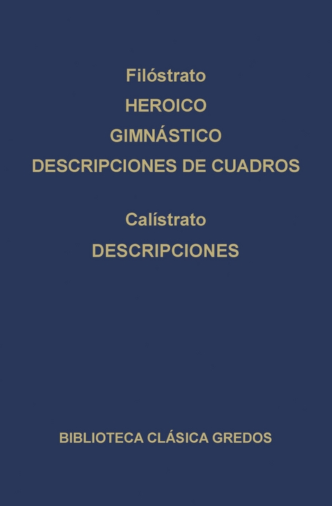 Heroico. Gimnástico. Descripciones de cuadros. Descripciones. -  Filóstrato,  Calístrato