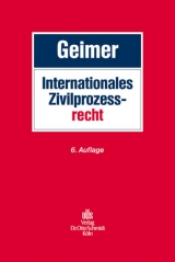 Internationales Zivilprozessrecht - Reinhold Geimer