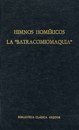 Himnos homéricos. La "Batracomiomaquia" -  Homero