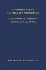 Testimonios y fragmentos. Retórica a Alejandro. - Alcidamante de Elea, Anaxímenes de Lámpsaco