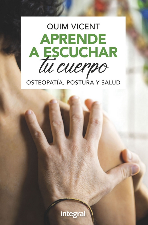 Aprende a escuchar tu cuerpo - Quim Vicent