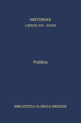 Historias. Libros XVI-XXXIX -  Polibio