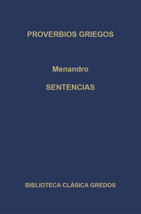 Proverbios griegos. Sentencias -  Menandro