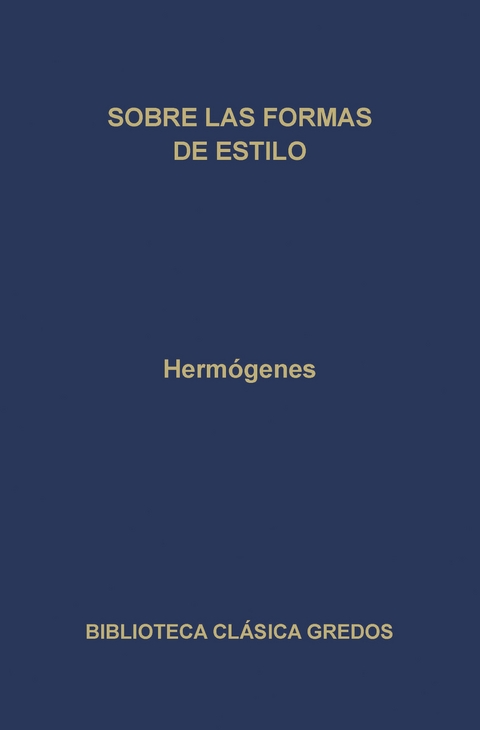 Sobre las formas de estilo -  Hermógenes