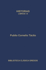 Historias. Libros I-II - Publio Cornelio Tácito