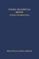 Poesía helenística menor (Poesía fragmentaria) -  Varios Autores