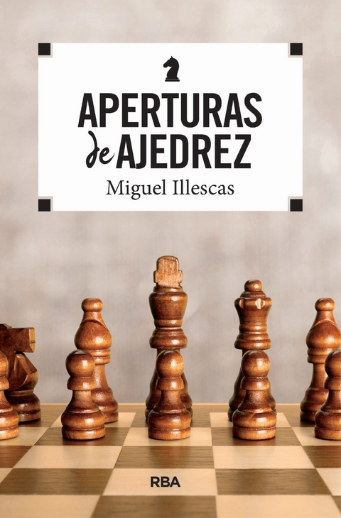 Aperturas de ajedrez - Miguel Illescas