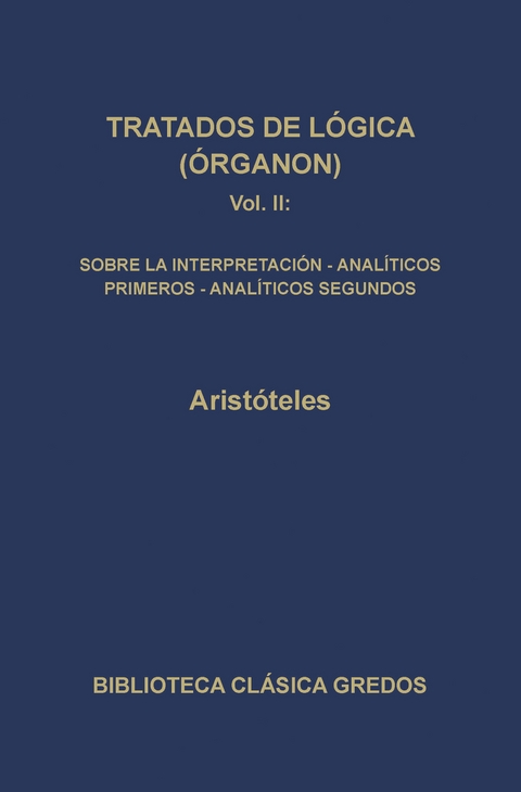 Tratados de lógica (Órganon) II -  Aristóteles