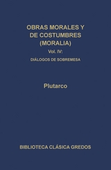 Obras morales y de costumbres (Moralia) IV -  Plutarco