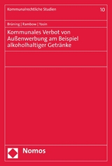 Kommunales Verbot von Außenwerbung am Beispiel alkoholhaltiger Getränke - Christoph Brüning, Christof Rambow, Asad Yasin