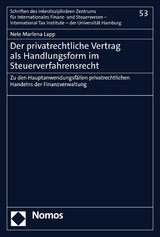 Der privatrechtliche Vertrag als Handlungsform im Steuerverfahrensrecht - Nele Marlena Lapp