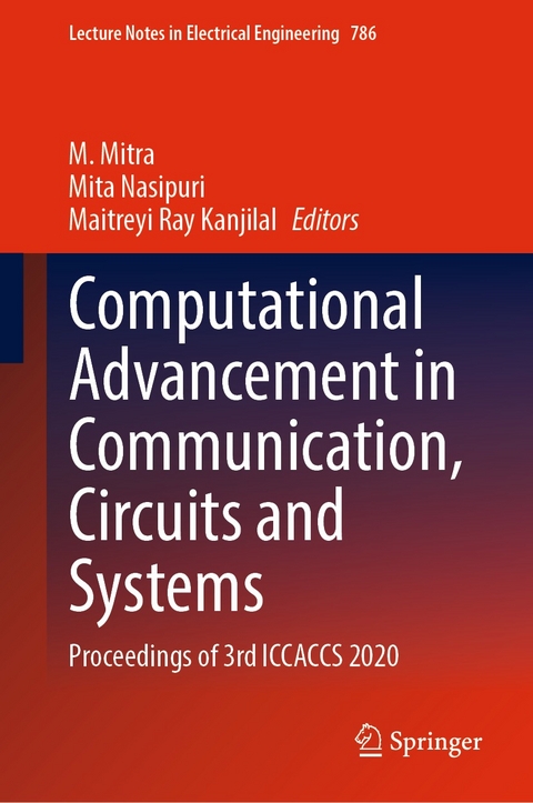 Computational Advancement in Communication, Circuits and Systems - 