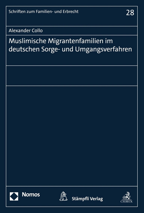 Muslimische Migrantenfamilien im deutschen Sorge- und Umgangsverfahren - Alexander Collo