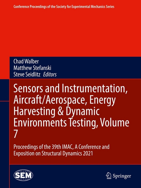 Sensors and Instrumentation, Aircraft/Aerospace, Energy Harvesting & Dynamic Environments Testing, Volume 7 - 