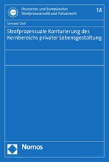 Strafprozessuale Konturierung des Kernbereichs privater Lebensgestaltung - Simone Doll