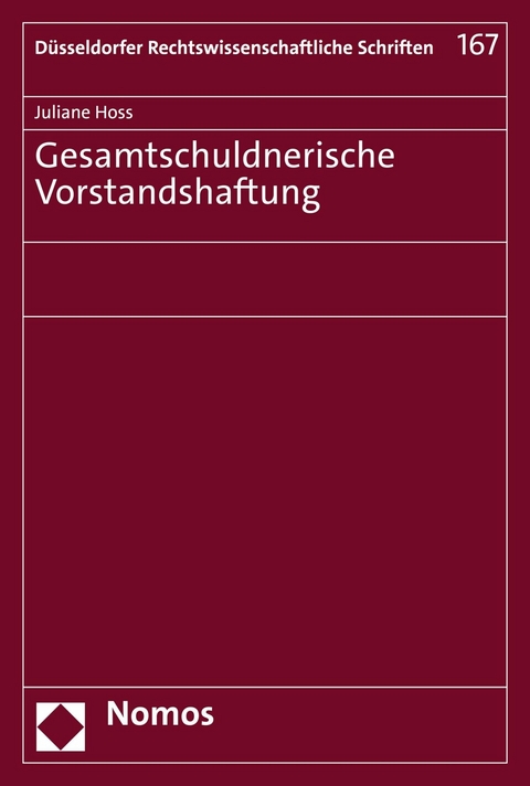 Gesamtschuldnerische Vorstandshaftung - Juliane Hoss