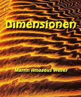 Dimensionen - Martin Amadeus Weber