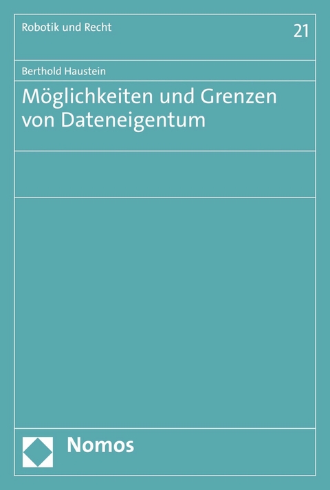 Möglichkeiten und Grenzen von Dateneigentum - Berthold Haustein